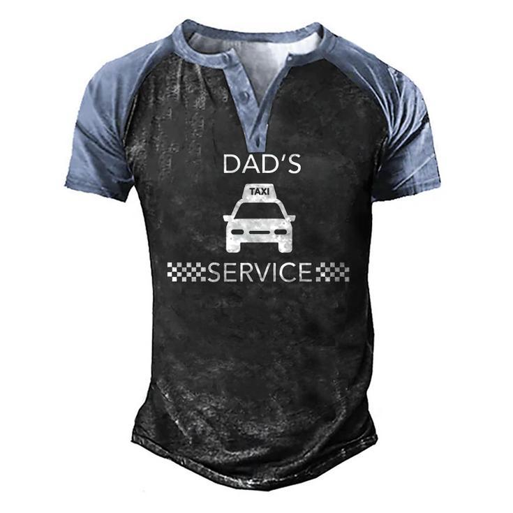 Dads Taxi Service Dad Cab Driver Men's Henley Raglan T-Shirt
