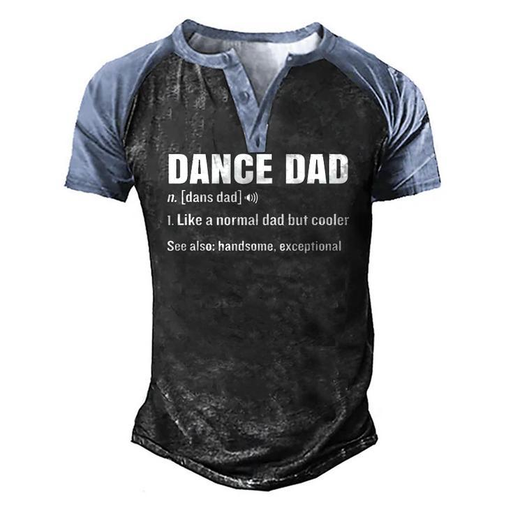 Dance Dad Definition Meaning Fathers Day Men's Henley Raglan T-Shirt