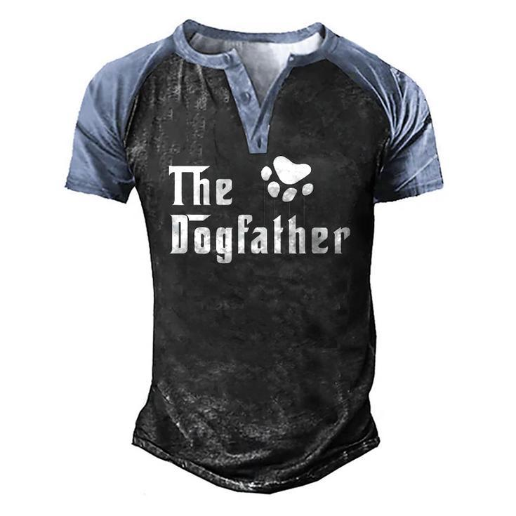The Dogfather For Proud Dog Fathers Of The Goodest Dogs Men's Henley Raglan T-Shirt