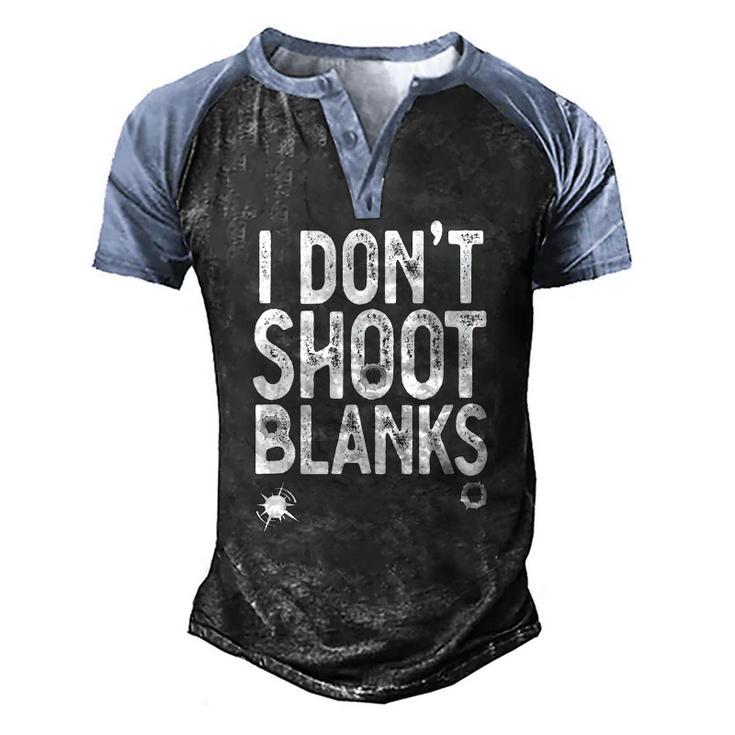 I Dont Shoot Blanks Dad Pregnancy Announcement Men's Henley Raglan T-Shirt