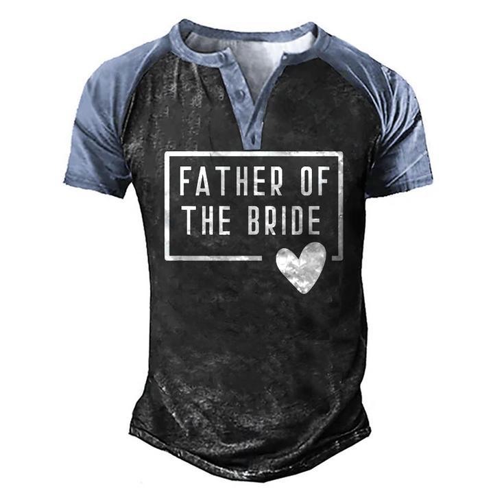 Father Of The Bride Dad Daddy From Bride Daughter Heart Love Men's Henley Raglan T-Shirt