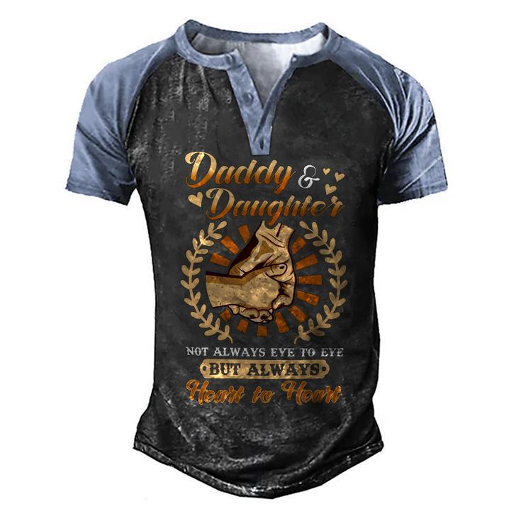 Father Grandpa Daddy And Daughter But Always Heart To Heart 103 Family Dad Men's Henley Shirt Raglan Sleeve 3D Print T-shirt