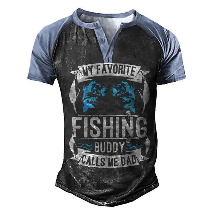 Father Grandpa My Favorite Fishing Buddy Calls Me Dad504 Family Dad Men's Henley Shirt Raglan Sleeve 3D Print T-shirt