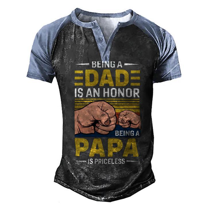 Father Grandpa Vintage Being A Dad Is An Honor Being A Papa Is Priceless Father Day 189 Family Dad Men's Henley Shirt Raglan Sleeve 3D Print T-shirt