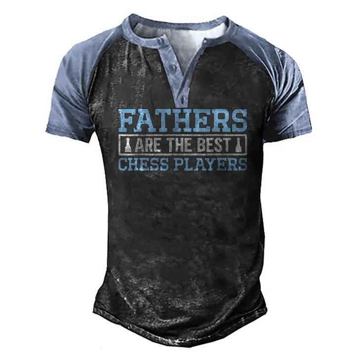Fathers Are The Best Chess I Chess Tournament Chess Coach Men's Henley Raglan T-Shirt