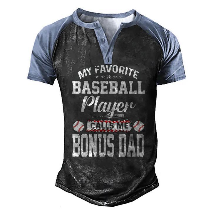 Mens My Favorite Baseball Player Calls Me Bonus Dad Bonus Men's Henley Raglan T-Shirt