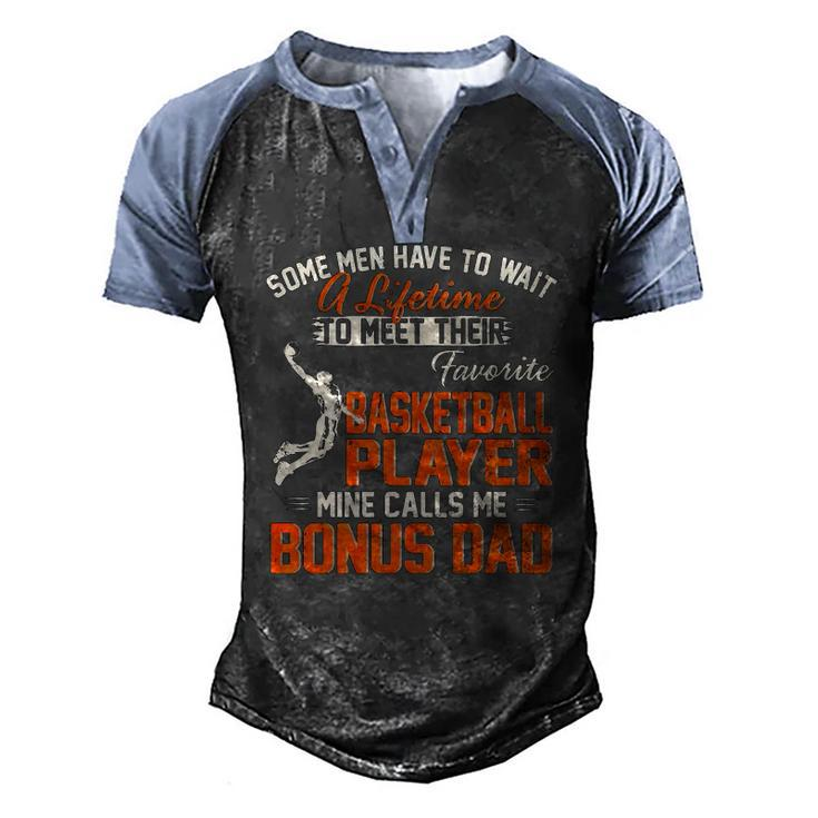 My Favorite Basketball Player Calls Me Bonus Dad Daddy Men's Henley Raglan T-Shirt