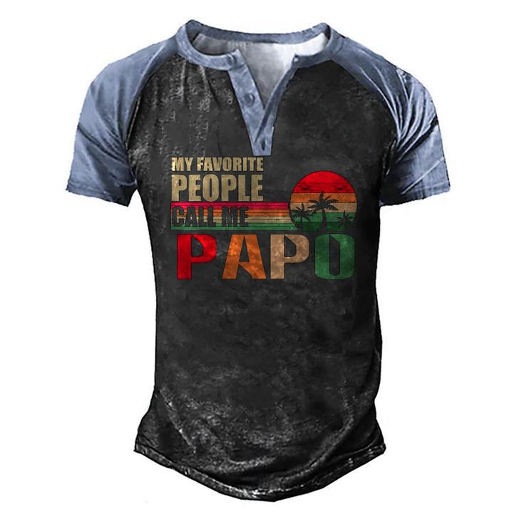 My Favorite People Call Me Papo Fathers Day Men's Henley Raglan T-Shirt