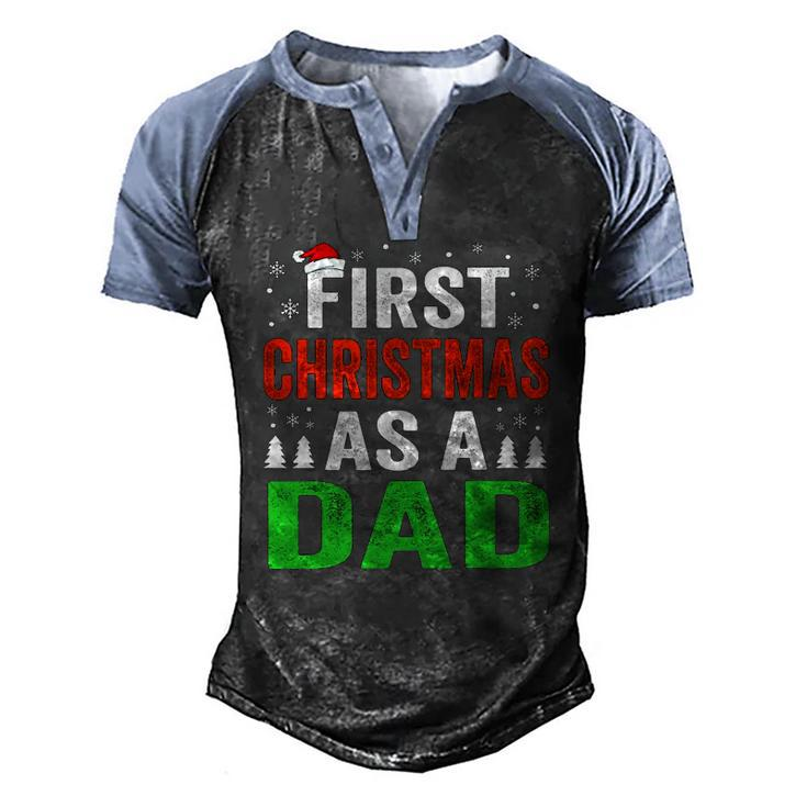 First Christmas As A Dad New Dad 1St Christmas Newborn Daddy Men's Henley Raglan T-Shirt