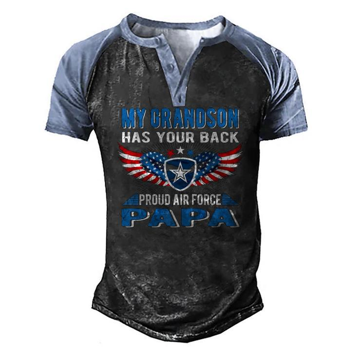 My Grandson Has Your Back Proud Air Force Papa Grandpa Men's Henley Raglan T-Shirt