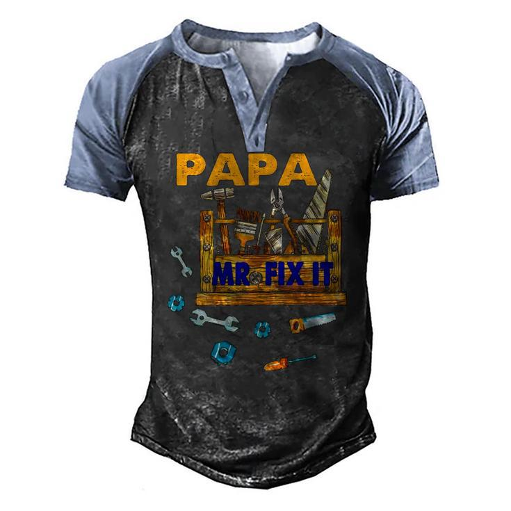 Happy Fathers Day Papa Mr Fix It For Dad Papa Father Men's Henley Raglan T-Shirt
