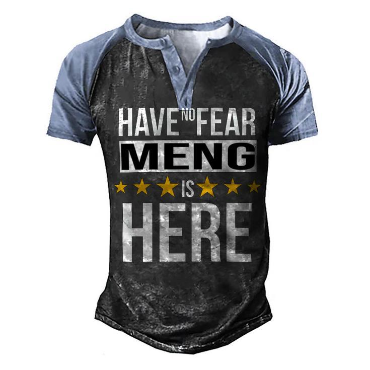 Have No Fear Meng Is Here Name Men's Henley Shirt Raglan Sleeve 3D Print T-shirt