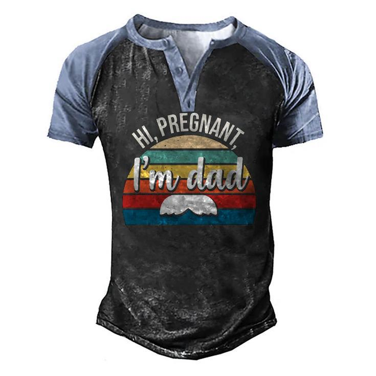 Hi Pregnant Im Dad Soon To Be Dad Couples Men's Henley Raglan T-Shirt