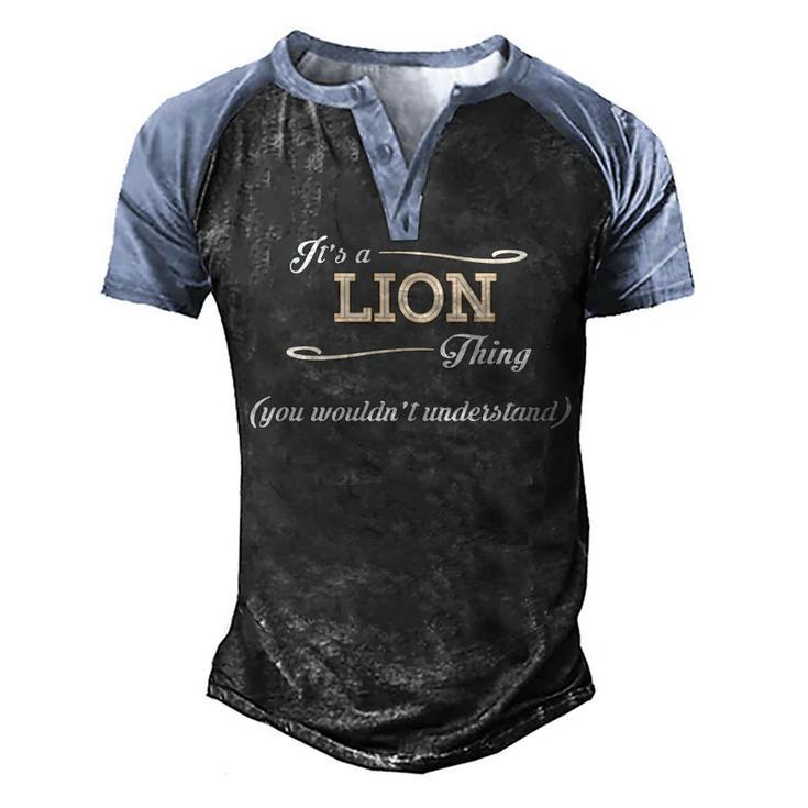 Its A Lion Thing You Wouldnt Understand T Shirt Lion Shirt  For Lion  Men's Henley Shirt Raglan Sleeve 3D Print T-shirt