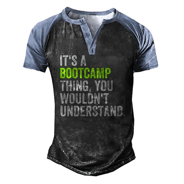 Its A Bootcamp Thingfor Boot Camp Fitness Gym Men's Henley Raglan T-Shirt