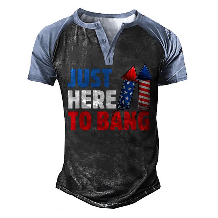 Just Here To Bang 4Th Of July Fireworks V2 Men's Henley Shirt Raglan Sleeve 3D Print T-shirt
