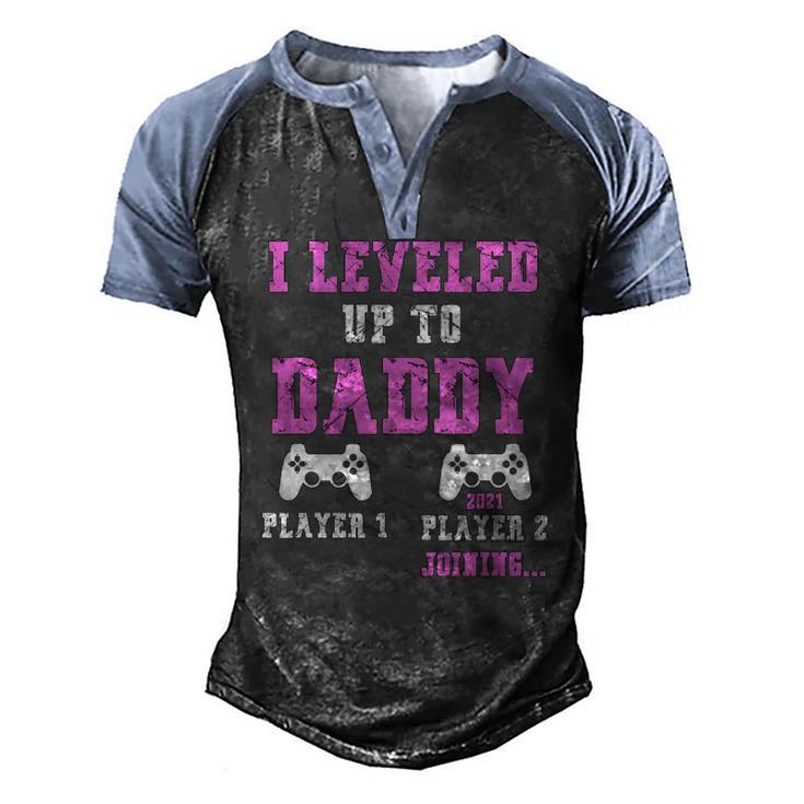 I Leveled Up To Daddy 2021 Soon To Be Dad 2021 Ver2 Men's Henley Raglan T-Shirt