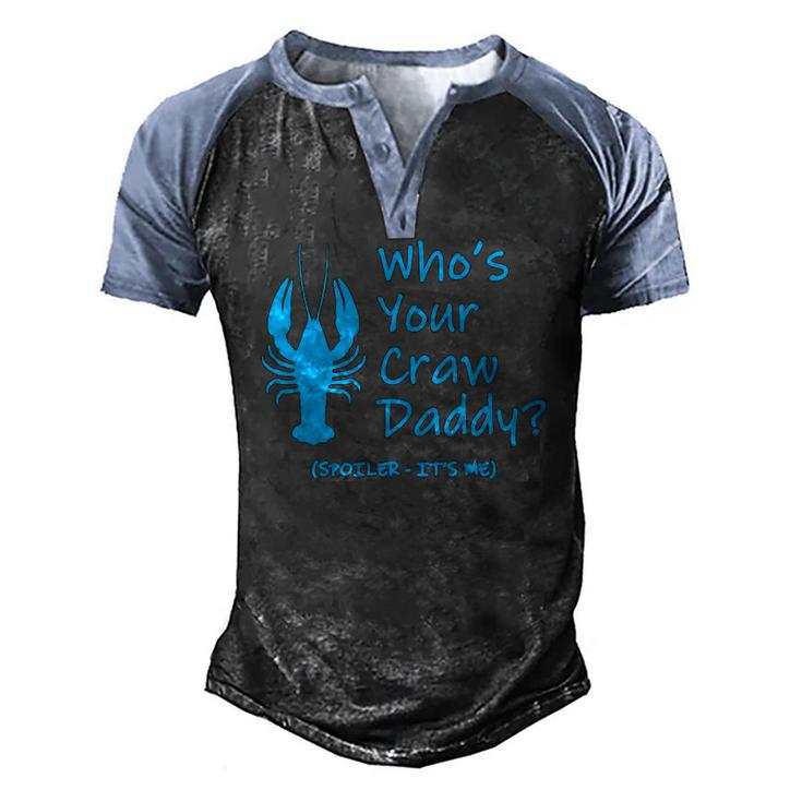 Mardi Gras Crawfish Boil Whos Your Crawdaddy Men's Henley Raglan T-Shirt