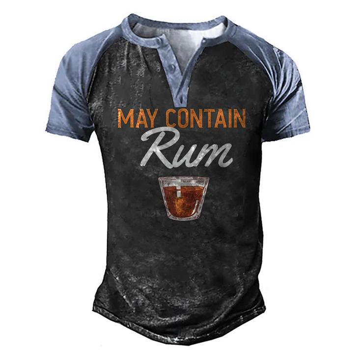 May Contain Rum Drink Alcoholic Beverage Rum Men's Henley Raglan T-Shirt