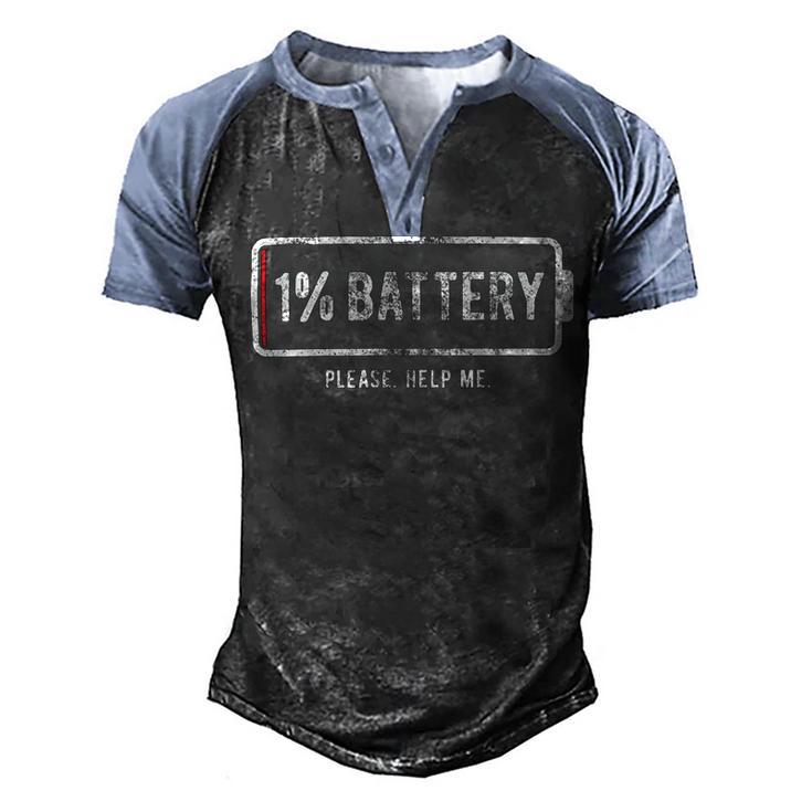 Mens 1 Battery Please Help Me Tshirt Funny Running On Empty  172 Trending Shirt Men's Henley Shirt Raglan Sleeve 3D Print T-shirt