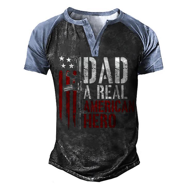 Mens Dad A Real American Hero Daddy Gun Rights Ar-15 4Th Of July Men's Henley Shirt Raglan Sleeve 3D Print T-shirt
