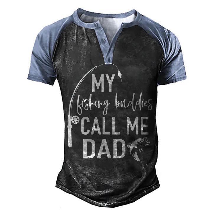 Mens My Fishing Buddy Calls Me Dad Best Fathers Day Gift Men's Henley Shirt Raglan Sleeve 3D Print T-shirt