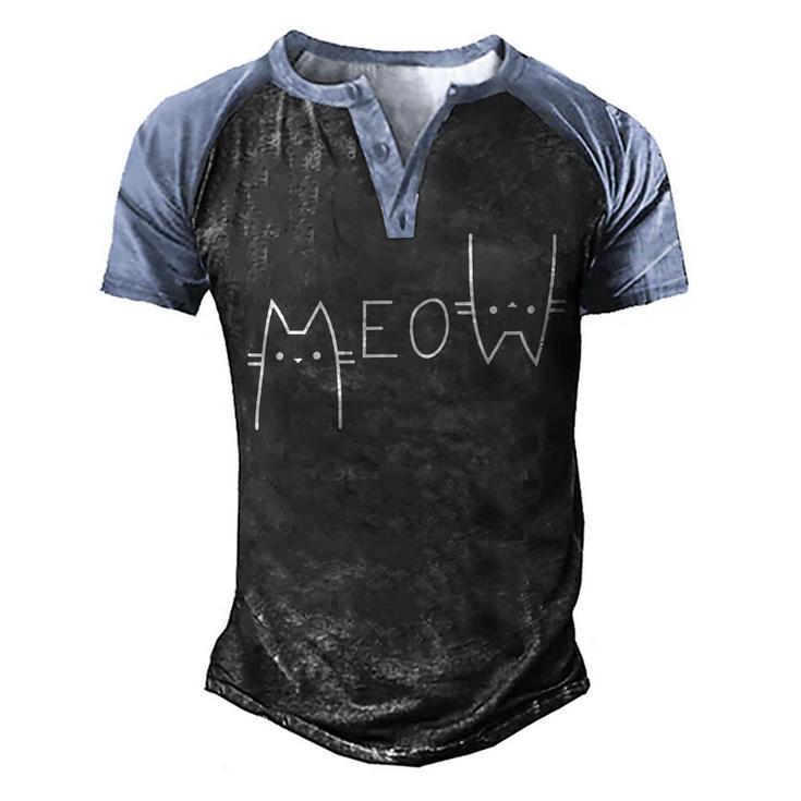 Meow Cat Shirt Meow Kitty Funny Cats Mom And Cat Dad 238 Trending Shirt Men's Henley Shirt Raglan Sleeve 3D Print T-shirt