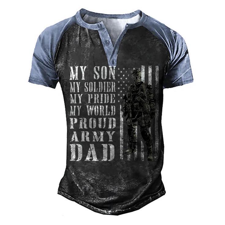 My Son Is Soldier Proud Military Dad 704 Shirt Men's Henley Shirt Raglan Sleeve 3D Print T-shirt