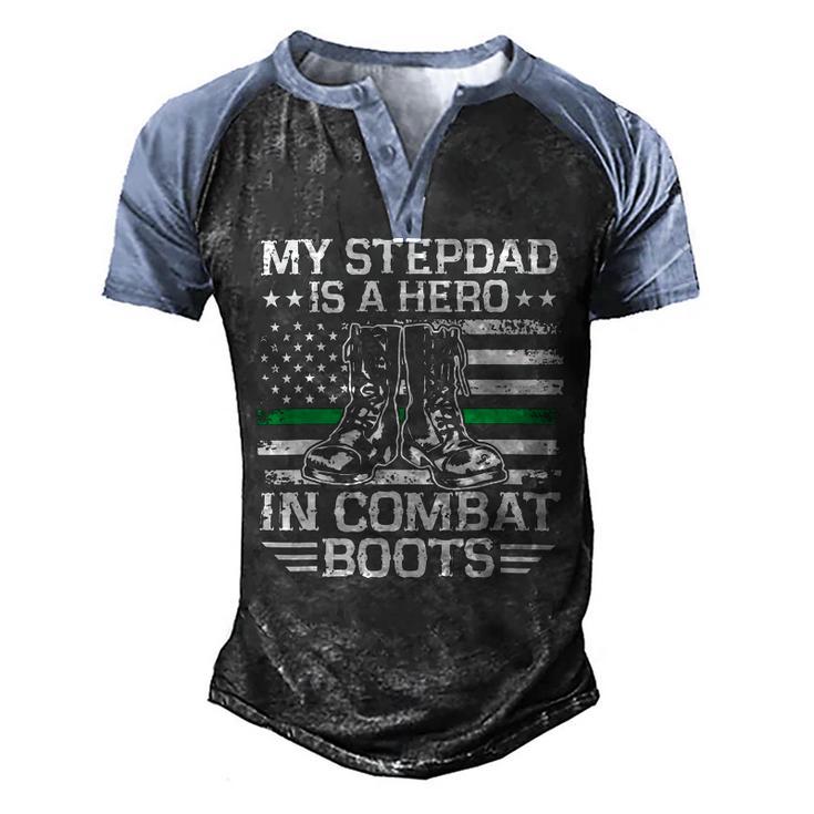 My Stepdad Is A Hero In Combat Boots 684 Shirt Men's Henley Shirt Raglan Sleeve 3D Print T-shirt