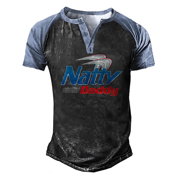 Natty Daddy Fathers Day Men's Henley Raglan T-Shirt