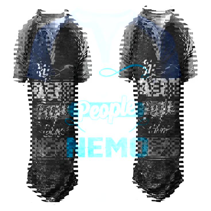 Nemo Grandpa Gift   My Favorite People Call Me Nemo V2 Men's Henley Shirt Raglan Sleeve 3D Print T-shirt