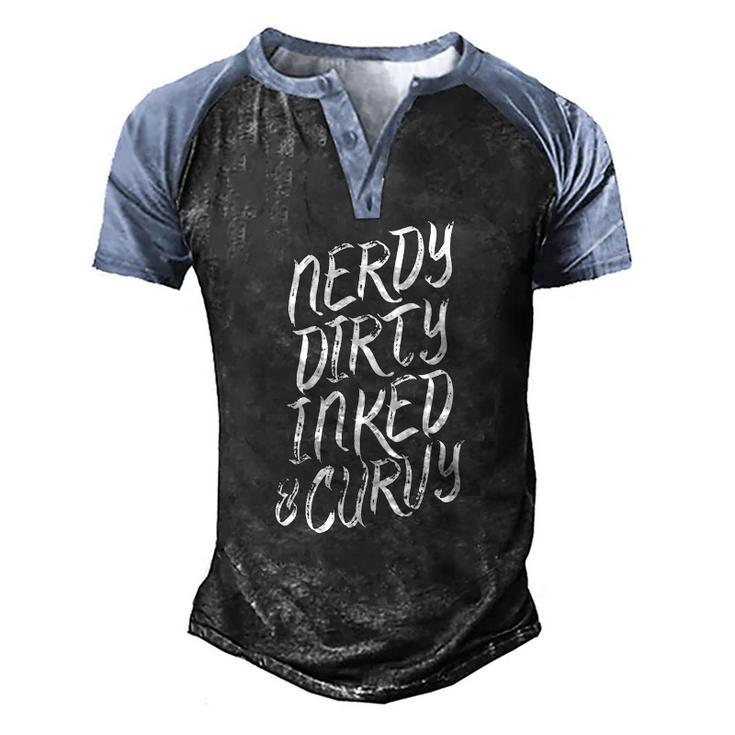 Nerdy Dirty Inked & Curvy Tattoo Woman Girl Nerd Men's Henley Raglan T-Shirt