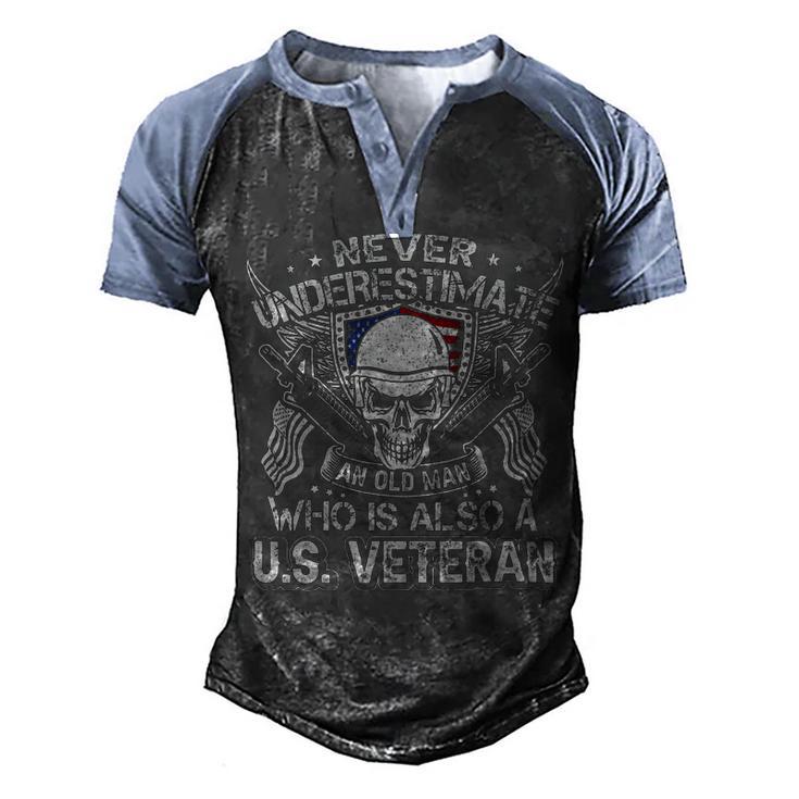 Never Understimate An Old Man Who Is Also A Us Veteran Men's Henley Shirt Raglan Sleeve 3D Print T-shirt