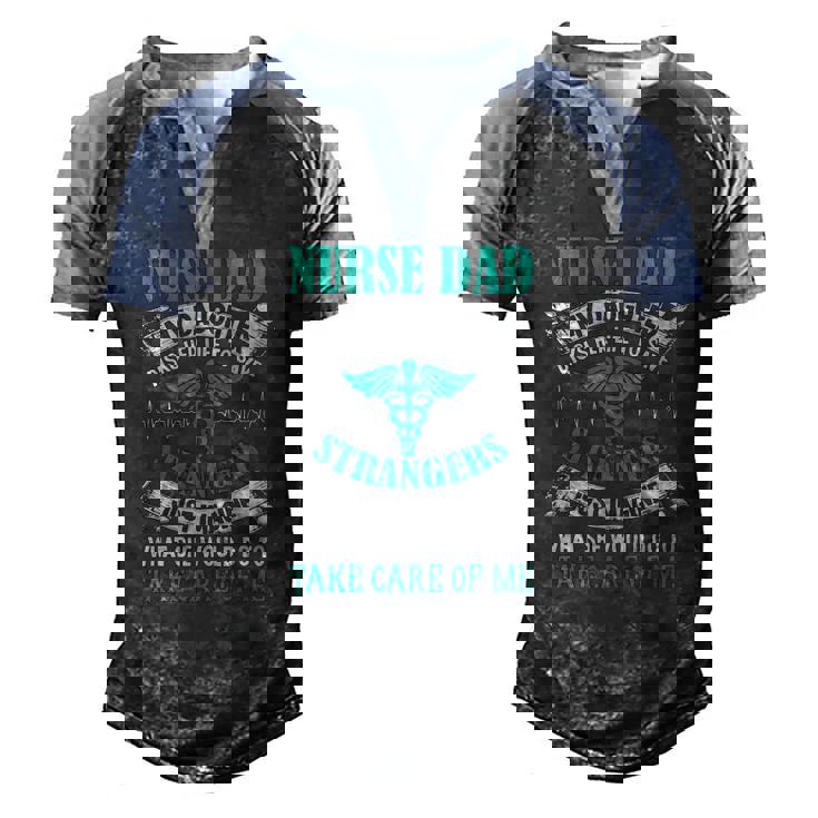 Nurse Dad My Daughter Risks Her Life Fathers Day Men's Henley Raglan T-Shirt