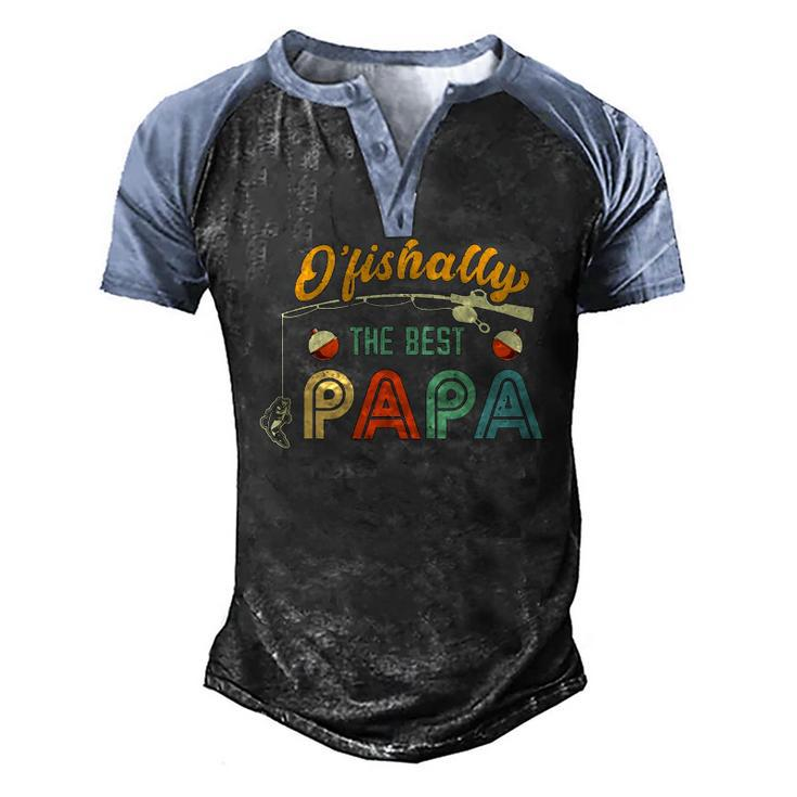 Ofishally The Best Papa Fisherman Cool Dad Fishing Men's Henley Raglan T-Shirt