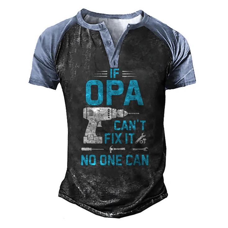 If Opa Cant Fix It No One Can Vintage Fathers Day Men's Henley Raglan T-Shirt