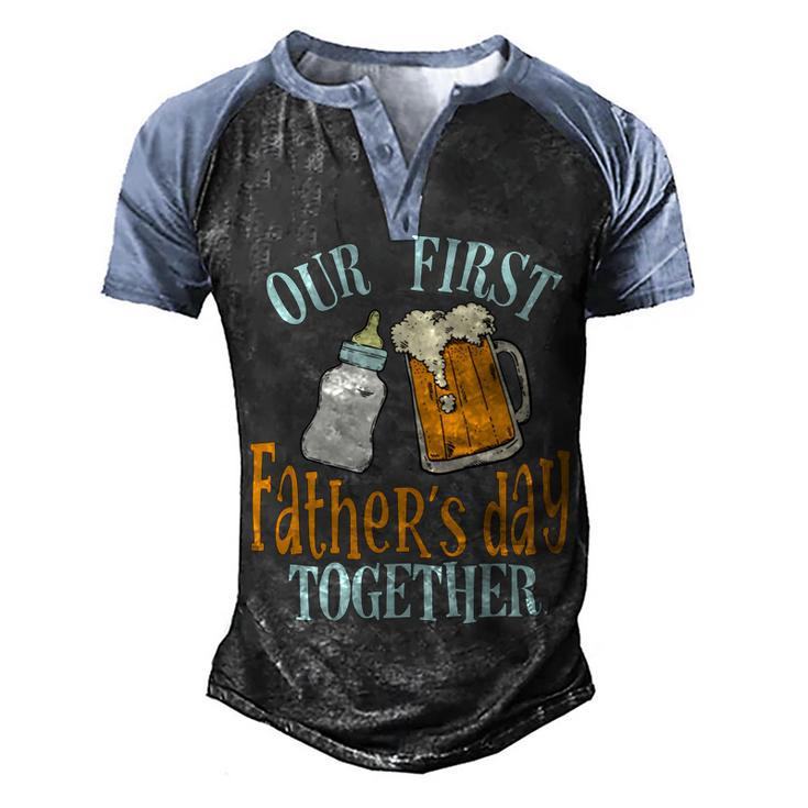 Our First Fathers Day Together First Fathers Day Father Son Daughter Matching Men's Henley Shirt Raglan Sleeve 3D Print T-shirt