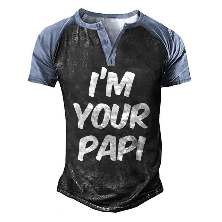 Im Your Papi Cool Daddy Fathers Day Latino Men's Henley Raglan T-Shirt