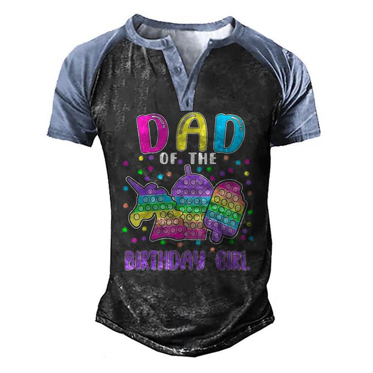 Lets Pop It Dad Of The Birthday Girl Pop It Men's Henley Raglan T-Shirt