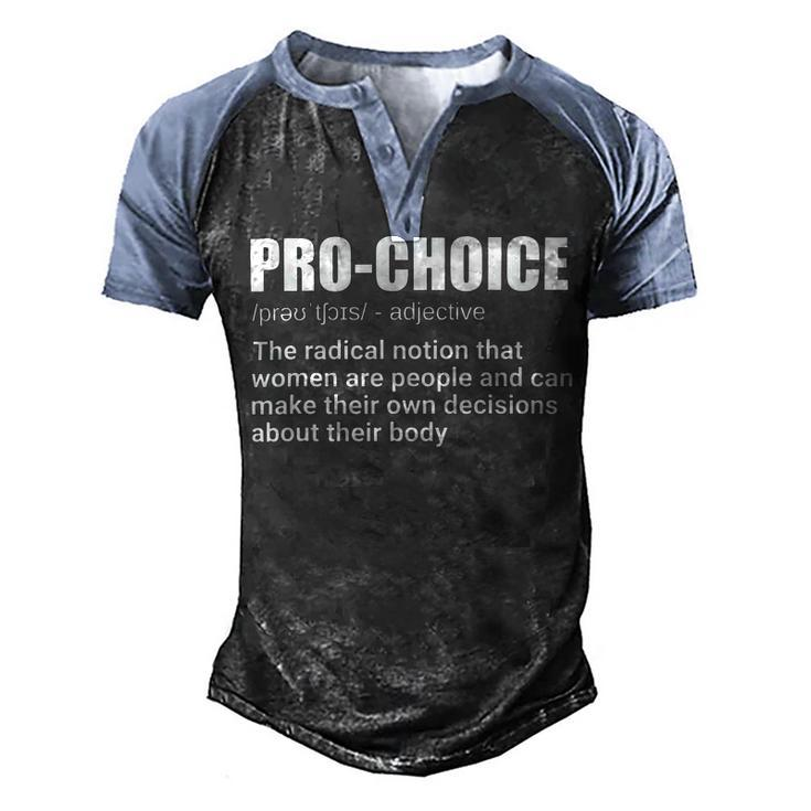 Pro Choice Definition Feminist Womens Rights My Choice Men's Henley Shirt Raglan Sleeve 3D Print T-shirt