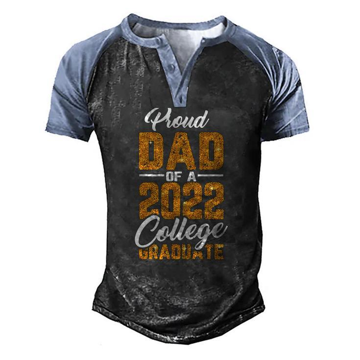 Mens Proud Dad Of A 2022 Graduate Graduation College Student Papa Men's Henley Raglan T-Shirt