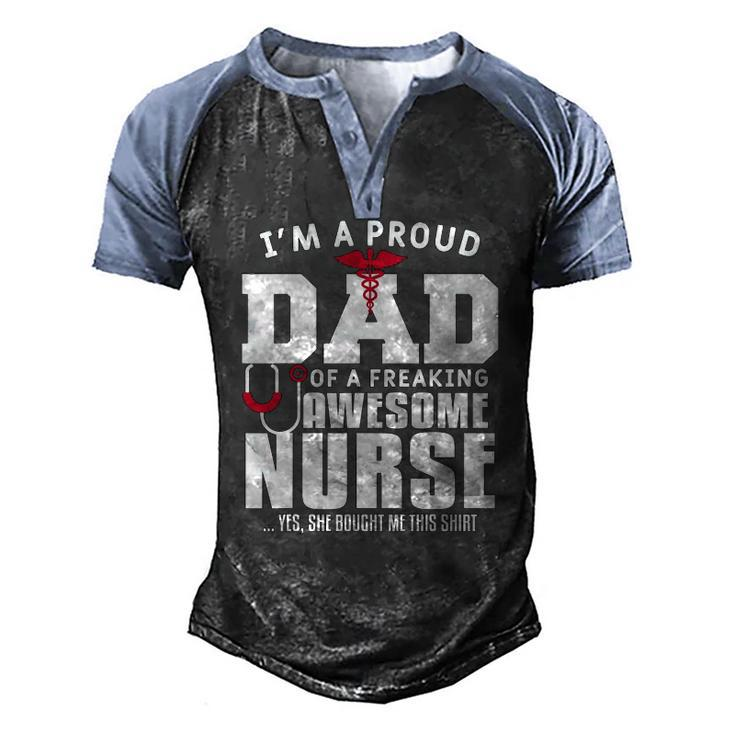 Mens Im A Proud Dad Of A Freaking Awesome Nurse Daughter Father Men's Henley Raglan T-Shirt