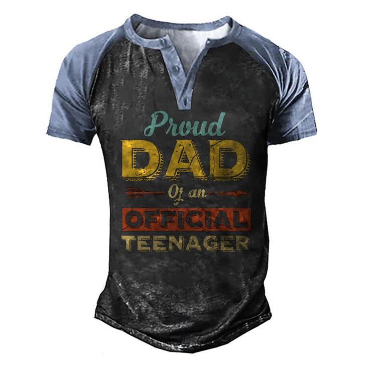Mens Proud Dad Of An Official Teenager 13Th Birthday Son Daughter Men's Henley Raglan T-Shirt