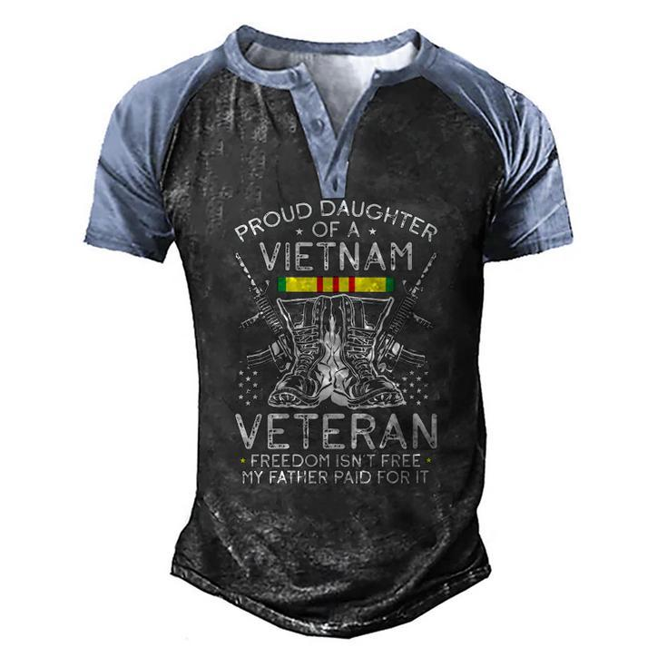 Womens Proud Daughter Of A Vietnam Veteran Freedom Isnt Free V-Neck Men's Henley Raglan T-Shirt