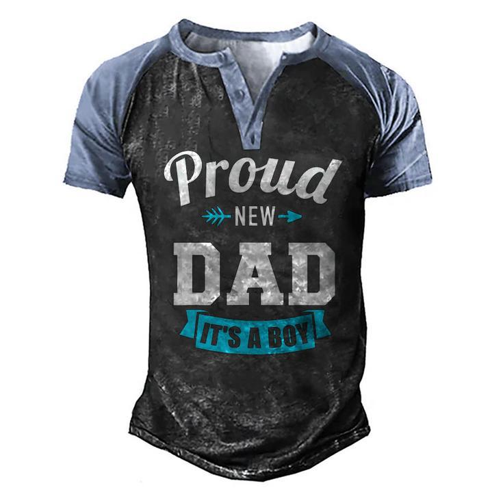 Proud New Dad Its A Boy Gender Reveal Party Men's Henley Raglan T-Shirt