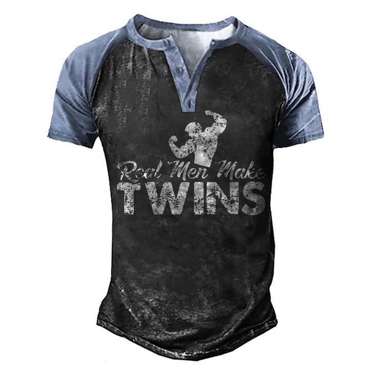 Real Men Make Twins Men's Henley Shirt Raglan Sleeve 3D Print T-shirt