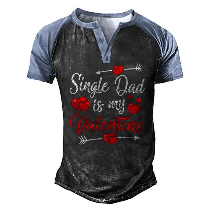 Retro Hearts Single Dad Is My Valentines Day Fathers Day Men's Henley Raglan T-Shirt