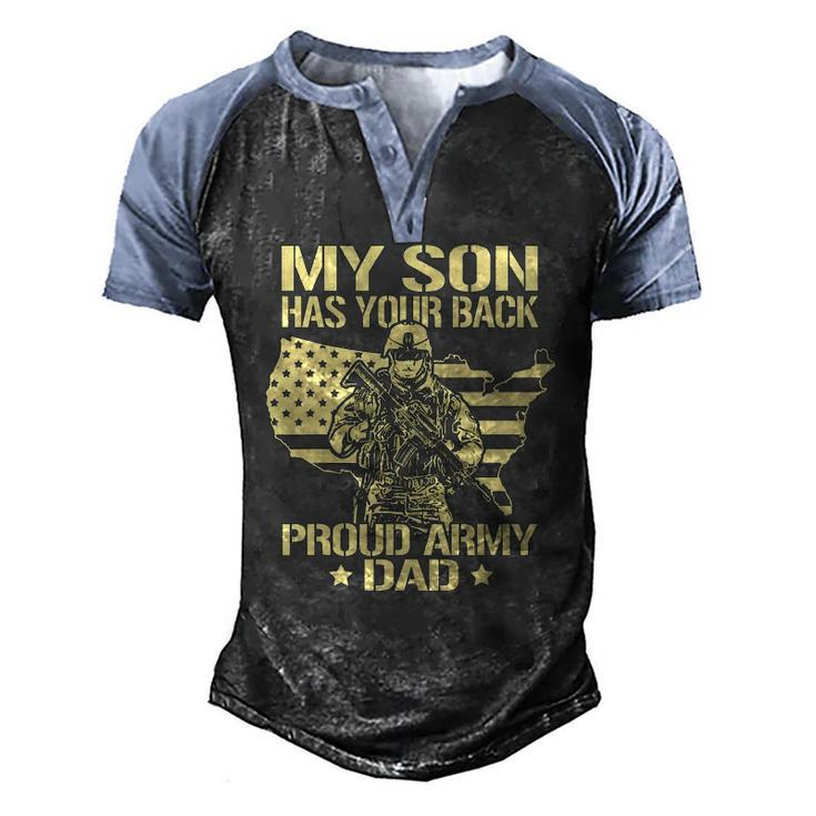 My Son Has Your Back Proud Army Dad Father Men's Henley Raglan T-Shirt