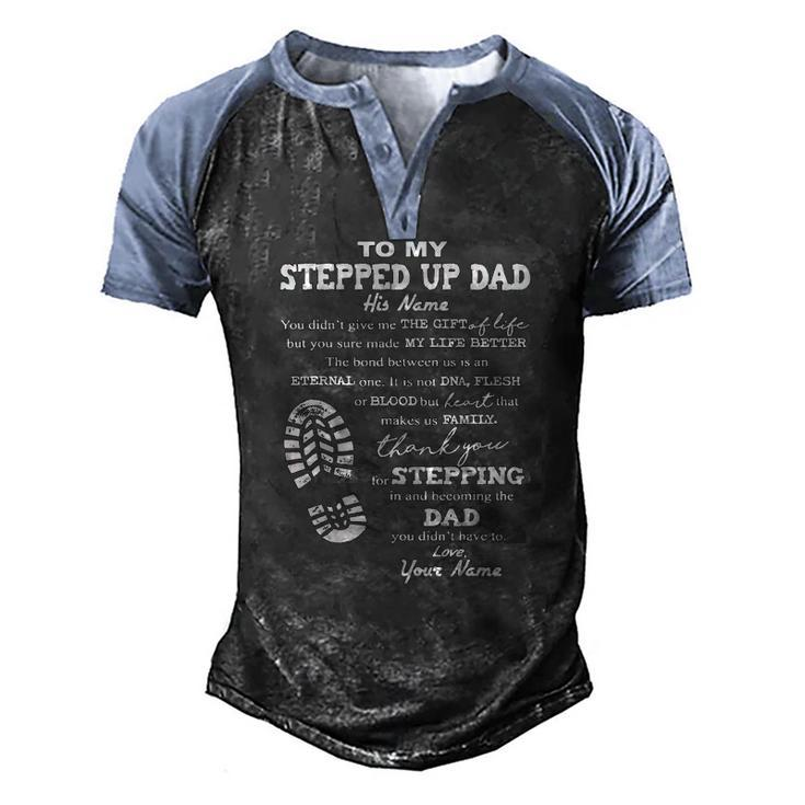 To My Stepped Up Dad His Name Men's Henley Raglan T-Shirt