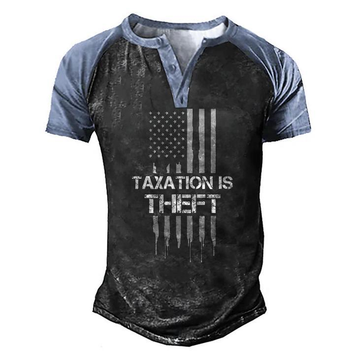 Taxation Is Theft American Flag 4Th Of July Men's Henley Raglan T-Shirt